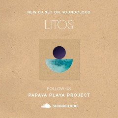 LITOS  -  Saturday Night at Papaya Playa Project