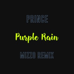 Purple Rain (Mizzo Remix)