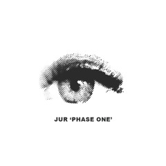 Premiere: JUR - Phase One
