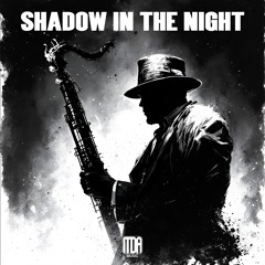 Shadow In The Night