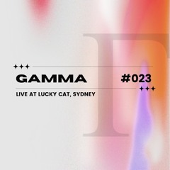 GAMMA #023 Live at Lucky Cat, Sydney (Closing Set) 26/4/2025