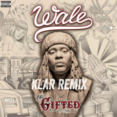Wale - LoveHate Thing feat. Sam Dew (KLAR Remix)