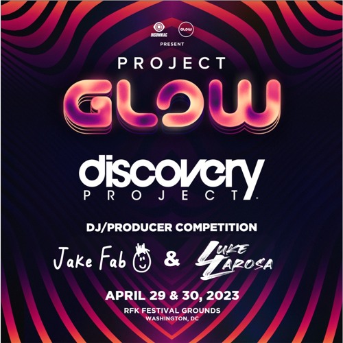 Luke LaRosa & Jake Fab (B2B Set) - Discovery Project: Project Glow DC 2023
