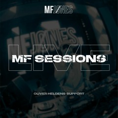 MF SESSIONS LIVE (Oliver Heldens Opening Set)