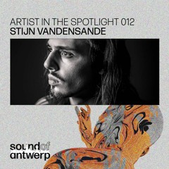 Artist in the Spotlight 012 - Stijn Vandensande