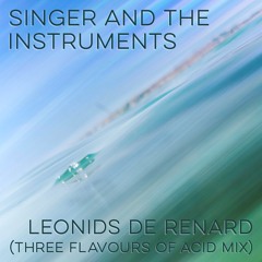 Leonids De Renard (Three Flavours Of Acid Mix)