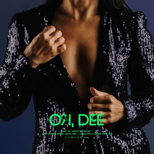 Oh, Dee
