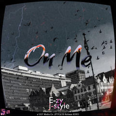 On Me(with.J-Style, prod by 24Beats)
