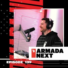 Armada Next | Episode 139 | Ben Malone