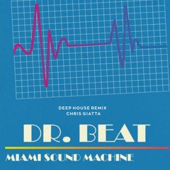 Miami Sound Machine ft Gloria Estefan - Dr Beat (Deep House Remix)
