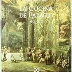 FREE EPUB ✔️ La cocina de Palacio . (Selecciones Castalia) (Spanish Edition) by María