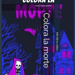 ??pdf^^ ✨ Colora la morte, libro da colorare: horror coloring book (Italian Edition)     Paperback