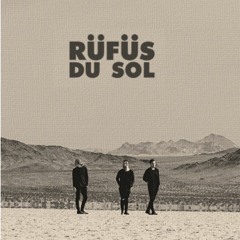 TAKE ME TO ANOTHER PLACE WITH RÜFÜS DU SOL
