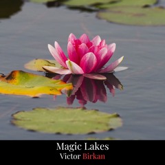 Magic Lakes - Improvised Piano Piece