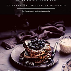 [Access] EPUB 📌 Buttermilk: 22 tasty and delicious Desserts by  Brendan Rivera [PDF