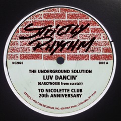 The Underground Solution - Luv Dancin' (GarcyNoise from scratch)