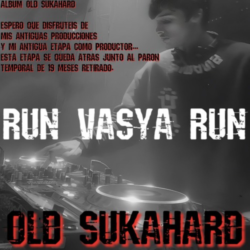 OLD SUKAHARD - RUN VASYA RUN - FULL TRACK