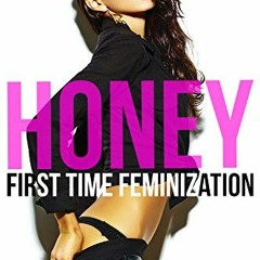 ( hmb ) Honey: First Time Feminization by  D.L. Savage ( DM6z )