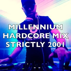 Millennium Hardcore | Strictly 2001 | Mix 268