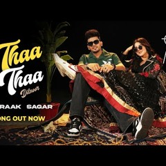Thaa Thaa (Song) Dilnoor, B Praak, Sagar | Aveera S M | Hitesh A | Punjabi Hits | Vinod B