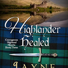 Access EPUB ✔️ Highlander Healed: A Medieval Scottish Romance (Courageous Highland He