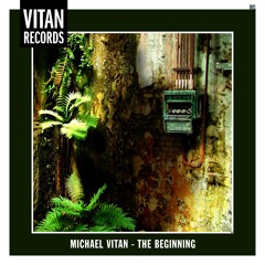 Michael Vitan - The Beginning (Vitan 001)