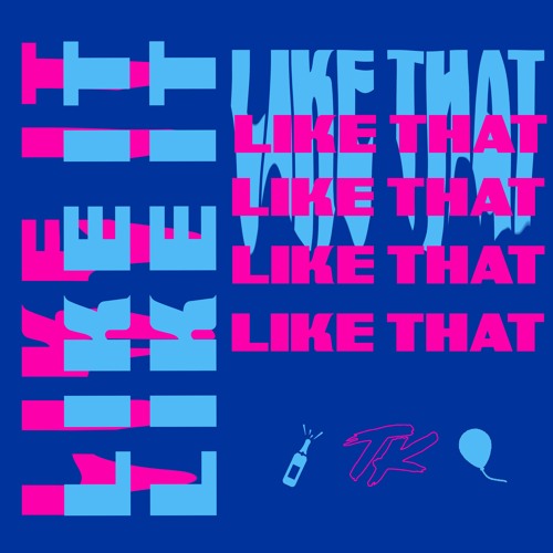 TELYKast - LIKE IT LIKE THAT