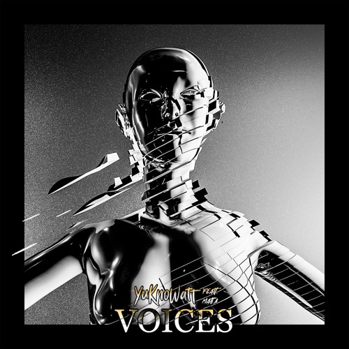 Voices (ft. Matt.A)