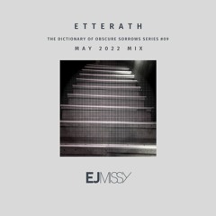 Obscure Sorrows Series #09 - Etterath (May 2022 mix)