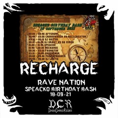 Recharge @ Rave Nation - Speacko Birthday Bash | 18/09/21 | Somewhere | NLD