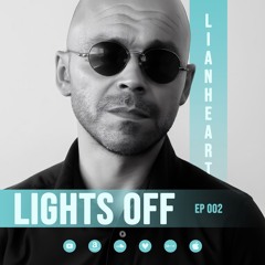 Lianheart - Lights Off 002 - December 13, 2025