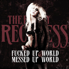 Messed Up World (F’d Up World)