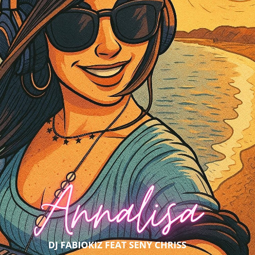 Dj FABIOKIZ ft Seny Chriss-Annalisa (audio)