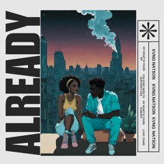 KVNG - Already