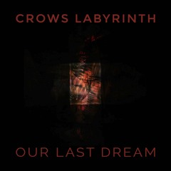 Our Last Dream (Single Version)
