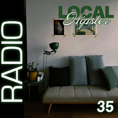 LOCAL HIPSTER RADIO VOL. 35 DANCE | BAILE | R&B EDITS