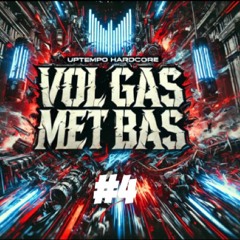 VOL GAS MET BAS #4