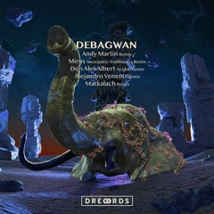 PREMIERE : Debagwan - Holly (Alejandro Veneno Remix)