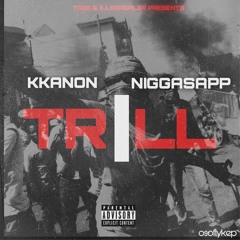 Niggasapp x Khanon - Trill