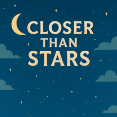 Chillman-Closer Than Stars