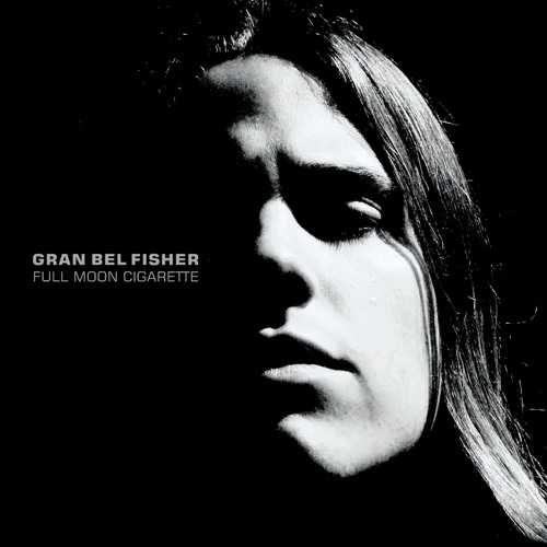 Stream Gran Bel Fisher Listen to Full Moon Cigarette playlist online