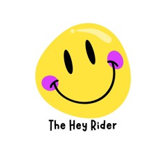 The Hey Rider Show