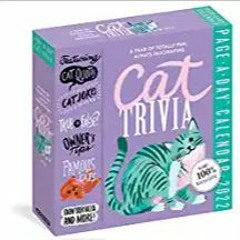 [DOWNLOAD] ⚡️ (PDF) Cat Trivia Page-A-Day Calendar 2022: Cat Quotes, Cat Jokes, True or False, Owner