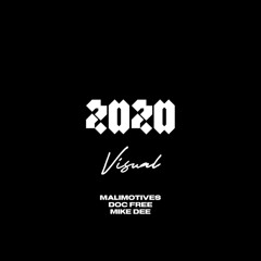 2020 Visual Feat Doc Free & Mike Dee