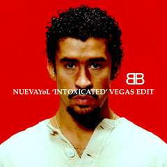 Bad Bunny - NUEVAYoL (BeatBreaker 'Intoxicated' VEGAS Edit)