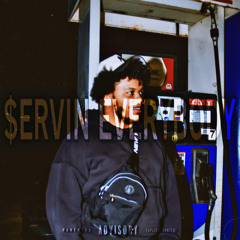 $ervin’ Everybody (p. Lucees + 4Head + Loq)