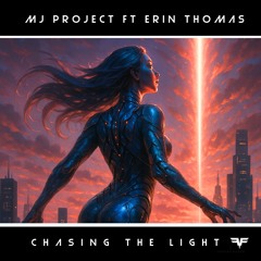 Chasing the Light (Original) [feat. Erin Thomas]