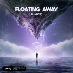 H Lazer - Floating Away