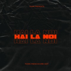 NSD - Hai La Noi (Toxin Remix) (FREE DOWNLOAD)