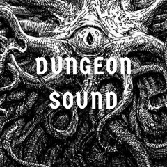 DUNGEON SOUND
